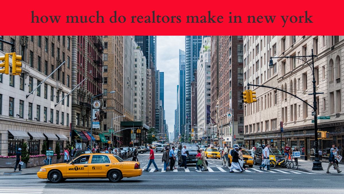 How Much Do Realtors Make in New York?