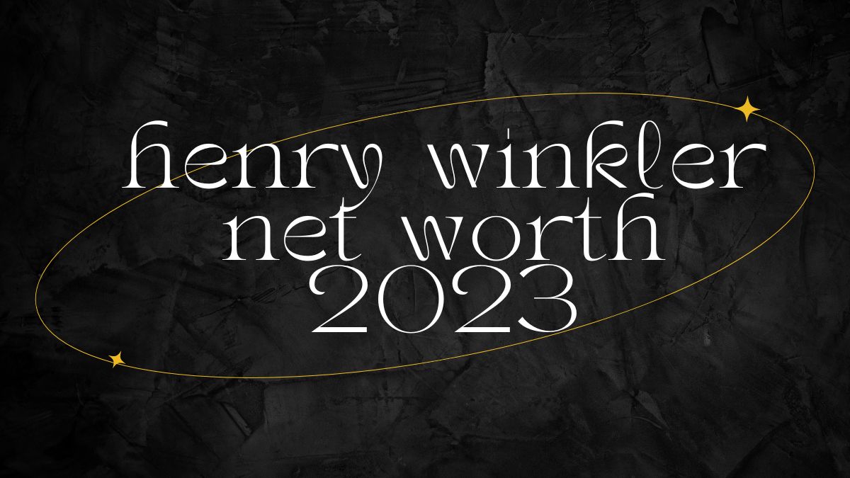 henry winkler net worth 2023