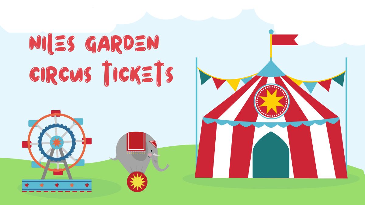 niles garden circus tickets