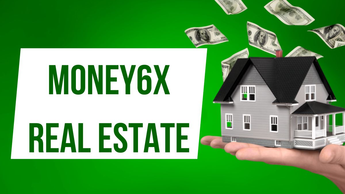 money6x real estate