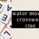 water movers crossword clue